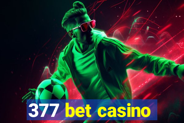 377 bet casino